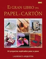 EL GRAN LIBRO DEL PAPEL Y EL CARTÓN 8498741203 Book Cover