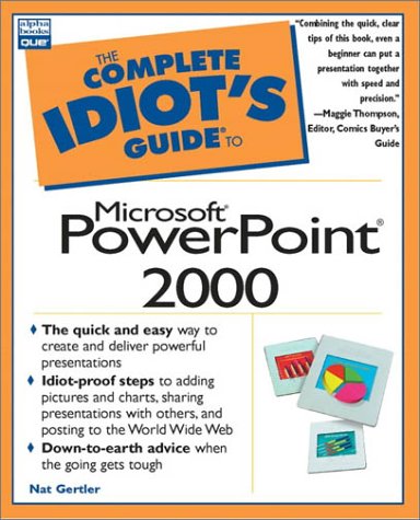 Complete Idiot's Guide to Microsoft PowerPoint 2000 (The Complete Idiot ...