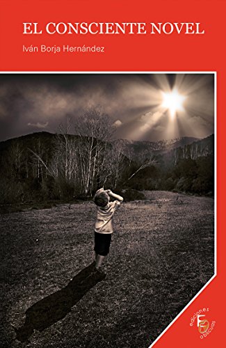 El consciente novel (Ilusiones Oblicuas nº 4)