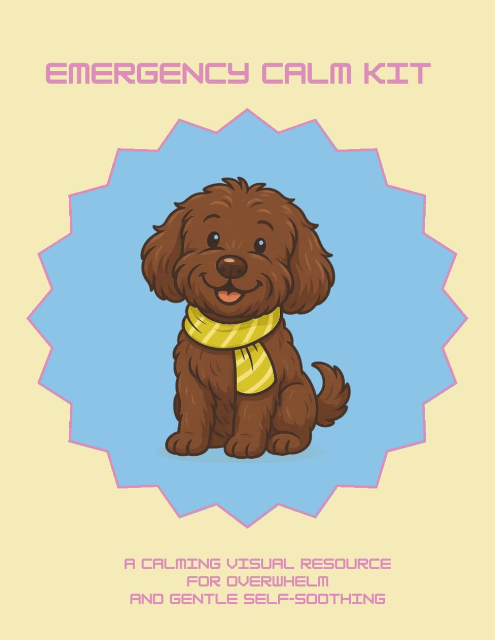 Emergency Calm Kit: A Calming Visual Resource for Neurodivergent Overwhelm & Burnout