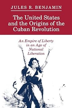 The United States and the Origins of the Cuban Revolution by Benjamin, Jules R.(April 15, 1992) Paperback