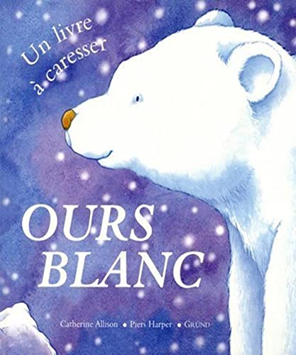 Ours blanc [French] 2700039807 Book Cover