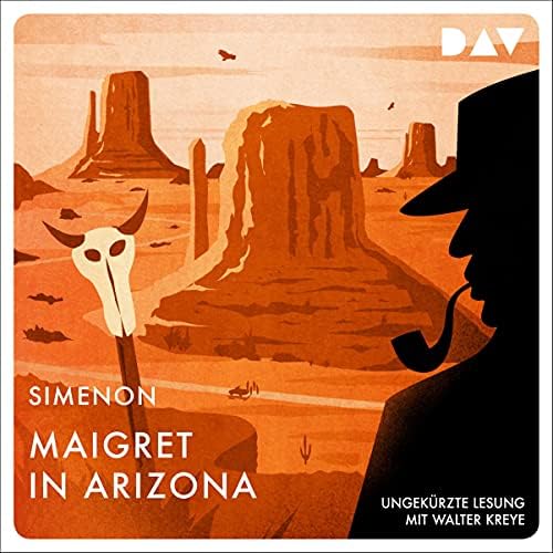 Maigret in Arizona (Ungek&uuml;rzt) H&ouml;rbuch von Georges Simenon Podcast Por  arte de portada