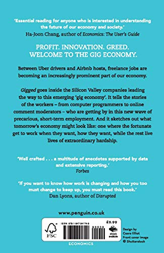Gigged: The Gig Economy, the End of the Job and the Future of Work