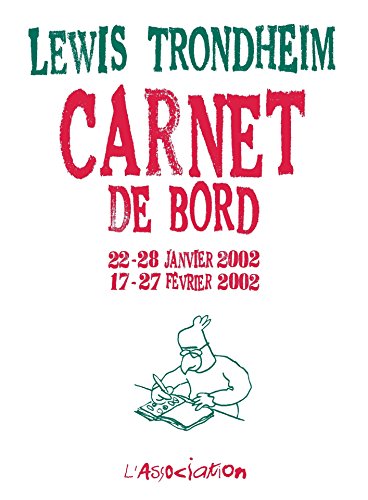 Télécharger Carnet de bord - 22-28 janvier 2002 / 17-27 février 2002 (Côtelette) livre En ligne