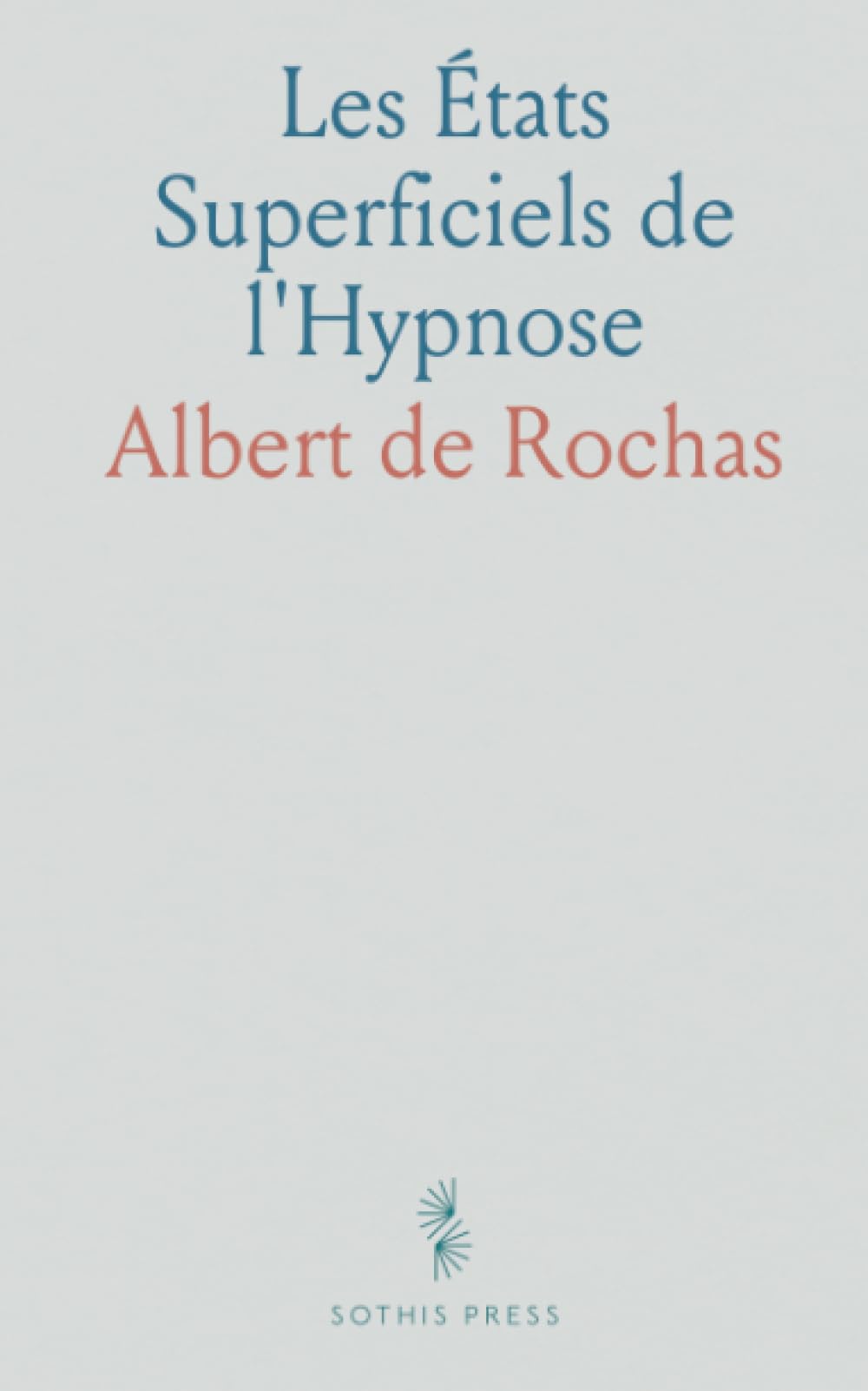 Les États Superficiels de l'Hypnose