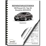  VW Passat CC Typ 35 2012-2016 2,0l Dieselmotor 110-183 PS TDI Reparaturanleitung
