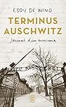 Terminus Auschwitz: Journal d'un survivant