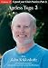 Ageless Yoga, Volume 3: Expand your Chair Practice (Part 1)