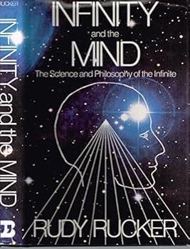 Infinity and the Mind: The Science and Philosophy of the Infinite (Princeton Science Library)