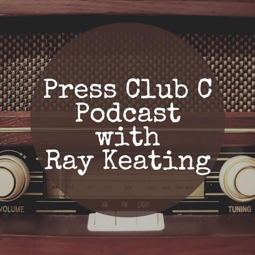 PRESS CLUB C Podcast with Ray Keating Podcast Por Ray Keating arte de portada