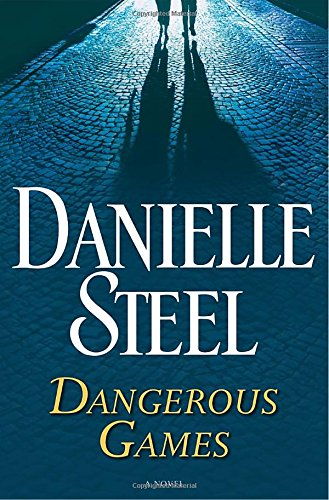 Cover of Dangerous Games: A Novel