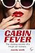 Produktbild Cabin Fever: The sizzling secrets of a Virgin air hostess