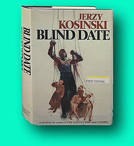 Rare Jerzy Kosinski / Blind Date First Edition ... B096PTNLFL Book Cover