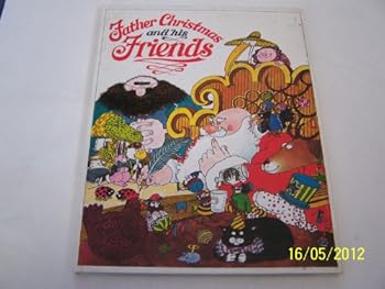 Hardcover Father Christmas and His Friends Book