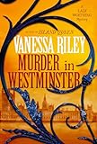 Murder in Westminster: A Riveting Regency Historical Mystery (The Lady Worthing Mysteries)