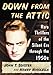 Down from the Attic: Rare Thrillers of the Silent Era through the 1950s