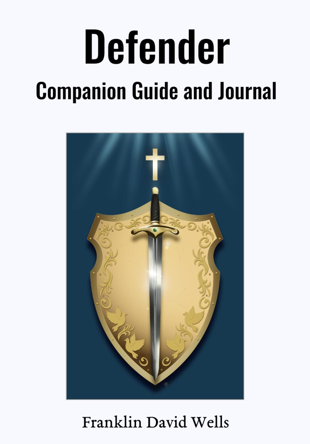 Defender: Companion Guide and Journal