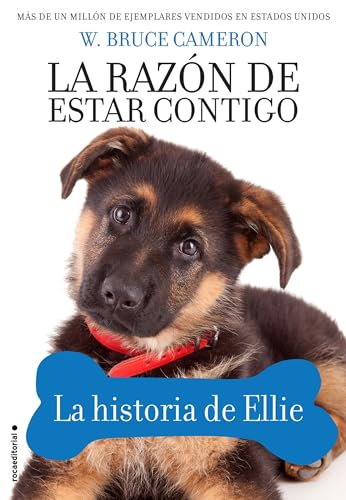La razón de estar contigo. Cachorros 3 - La historia de Ellie (Novela)