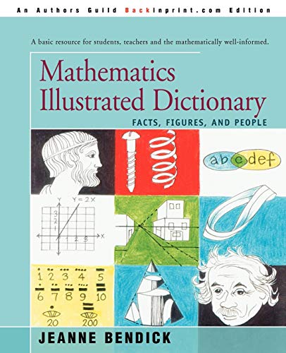 Télécharger Mathematics Illustrated Dictionary: Facts, Figures, and People Livre PDF Gratuit