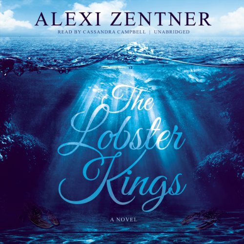 The Lobster Kings A Novel (Audible Audio Edition) Alexi