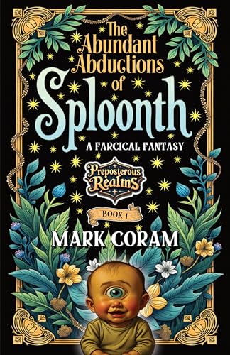 The Abundant Abductions of Sploonth