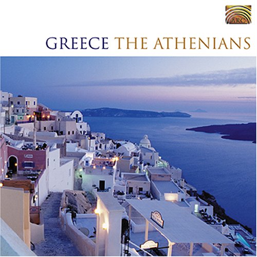Greece [Audio CD] The Athenians; Manolis Charokopos; Antonis Gialeles; Kostas Smirnios; Vassilis Tsitsánis; Stavros Xarchakos; Dimitri Polychronis and Mikis Theodorakis