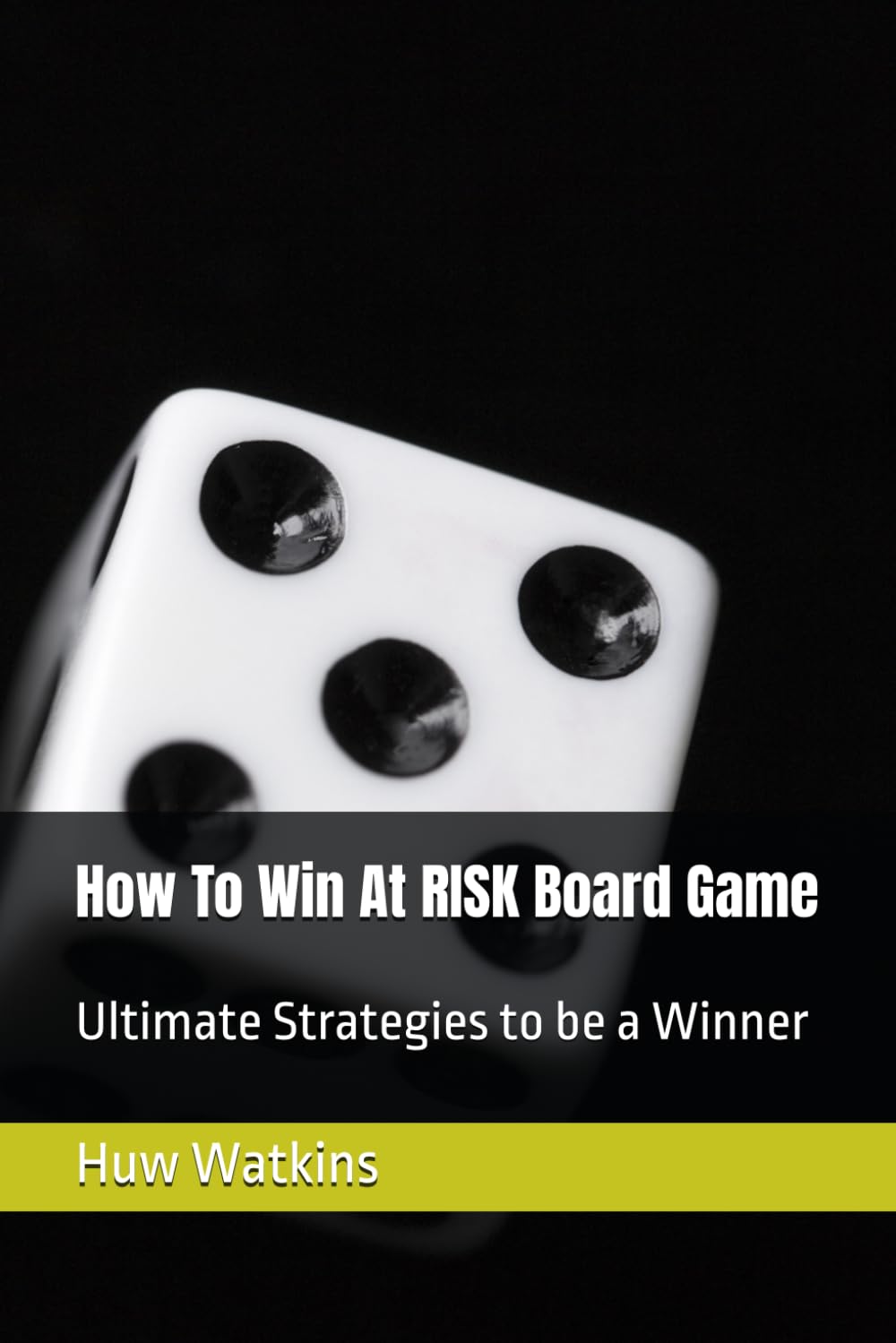 How To Win At RISK Board Game: Ultimate Strategies to be a Winner