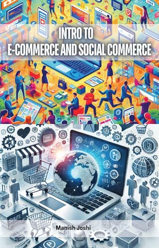 Intro to E-Commerce and Social Commerce (English Edition)