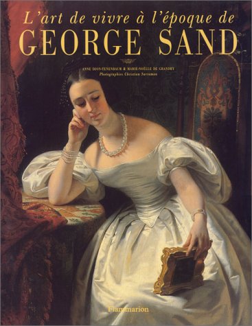Télécharger L'art de vivre à l'époque de George Sand Francais PDF