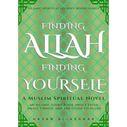 Finding Allah Finding Yourself: A Muslim Spiritual Novel Audiolibro Por Hasan Al-Asghar arte de portada