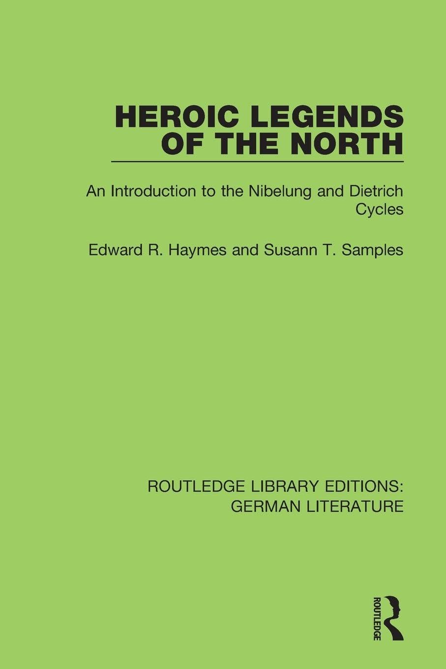 Heroic Legends of the North: An Introduction to, Haymes, Samples Paperback..