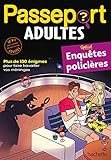 Passeport Adultes - Enquêtes policières - Cahier de vacances 2021
