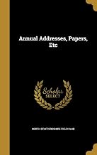 Annual Addresses, Papers, Etc
