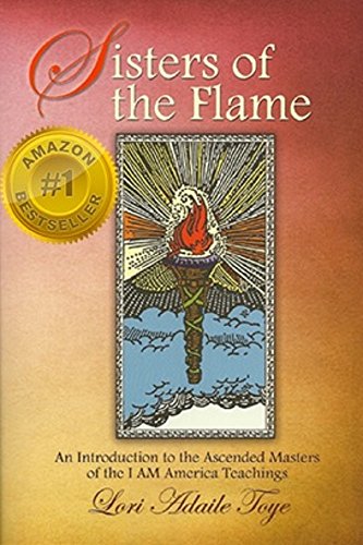 Sisters of the Flame: An Introduction to the Ascended Masters