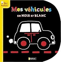 MES VEHICULES EN NOIR ET BLANC (PETITS LIVRES MATIERE) (French Edition) 2092531638 Book Cover