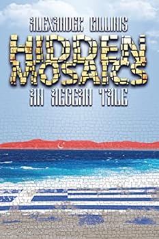 Paperback Hidden Mosaics: An Aegean Tale Book
