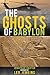 The Ghosts of Babylon