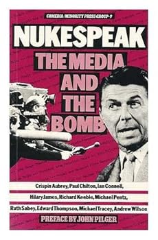 Paperback Nukespeak, the media and the bomb (Comedia/Minority Press Group series) Book