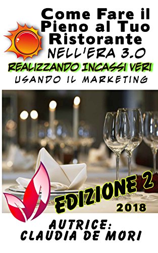 Come Fare il Pieno del tuo Ristorante nell'Era 3.o...