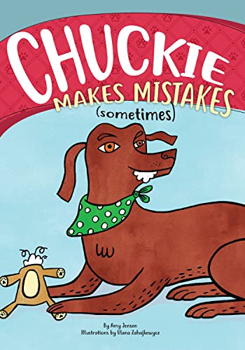 Chuckie Makes Mistakes (Sometimes) (Chuckie the Chocolate Lab Book 1) Chuckie Makes Mistakes (Sometimes) (Chuckie the Chocolate Lab Book 1)