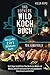 Das große 2 in 1 Wildkochbuch - Das leckere Wildkochbuch Teil 1 und Teil 2 - vom Jäger empfohlen: das Beste aus Wald und Wiese, einfach nachzukochen und grandios in Geschmack und Vielfalt