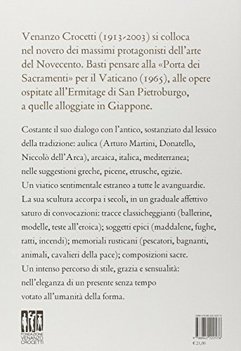 Venanzo Crocetti E Il Sentimento Dell'antico. L'eleganza Nel Novecento. Ediz. Illustrata - 2