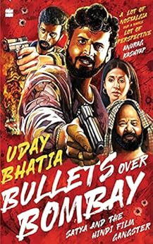 Bullets Over Bombay by [Uday Bhatia]