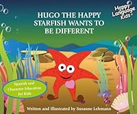 Hugo the Happy Starfish Wants to Be Different 1935997009 Book Cover