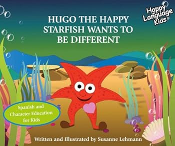 Hardcover Hugo the Happy Starfish Wants to Be Different Book