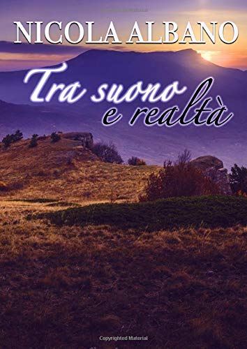 Tra suono e realtà: libro tratto dall'omonimo cd ‘Tra suono e realtà’