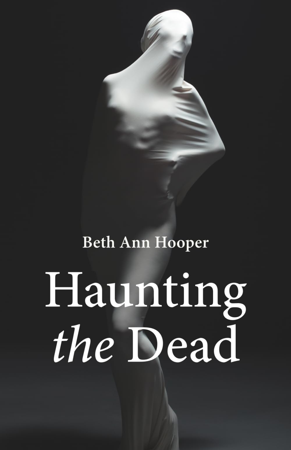 Haunting the Dead