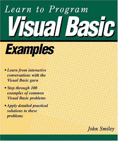 Learn to Program Visual Basic Examples: Smiley, John: 9781929685158 ...