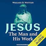 Cover of Jesus: The Man and His Work